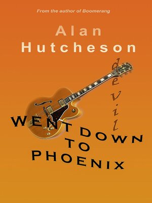 cover image of devil Went Down to Phoenix